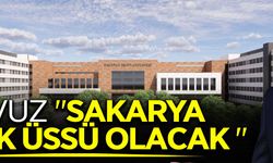 Yavuz "Sakarya Sağlık Üssü Olacak"