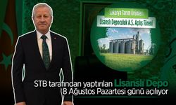 STB tarafından yaptırılan Lisanslı Depo açılıyor