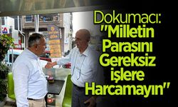 Milletin Parasını Gereksiz İşlere Harcamayın