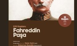 ‘Çöl Kaplanı: Fahreddin Paşa’ Panelde Konuşulacak