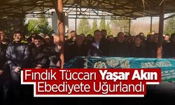 Fındık Tüccarı Yaşar Akın Ebediyete Uğurlandı