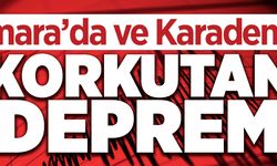 Marmara ve Karadeniz'de Korkutan Deprem