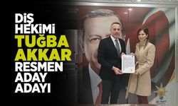 Diş Hekimi Tuğba Akkar Resmen Aday Adayı