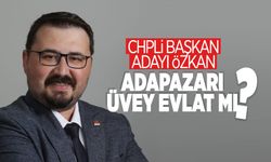 CHP'li Başkan Adayı Özkan: Adapazarı Üvey Evlat Mı?