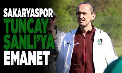 Sakaryaspor Tuncay Şanlı'ya Emanet