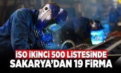 İSO İkinci 500 Listesinde Sakarya’dan 19 Firma