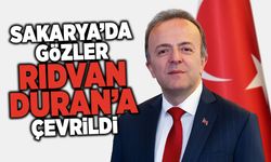 Sakarya’da gözler Rıdvan Duran’a Çevrildi