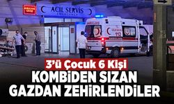 3'ü Çocuk 6 Kişi Kombiden Sızan Gazdan Zehirlendi