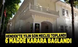 Hendek’te Yılın Son Meclisi Toplandı