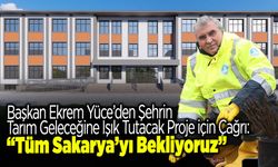 Başkan Yüce'den Çağrı: Tüm Sakarya'ya Bekliyoruz