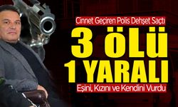 Polis Memuru Dehşet Saçtı! 3 Ölü 1 Yaralı