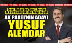 SON DAKİKA! AK Parti'nin Büyükşehir Belediye Başkan Adayı Yusuf Alemdar Oldu!