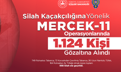 MERCEK-11 Operasyonlarında 1.124 Kişi Gözaltına Alındı