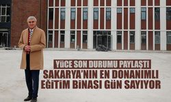 Sakarya’nın En Donanımlı Eğitim Binası Gün Sayıyor