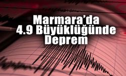 Marmara'da Korkutan Deprem! 4.9...