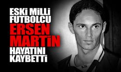 Eski Milli Futbolcu Ersen Martin Hayatını Kaybetti