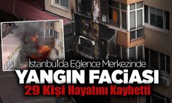 İstanbul’da Eğlence Merkezinde Yangın Faciası