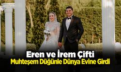 Eren ve İrem Çifti Dünya Evine Girdi