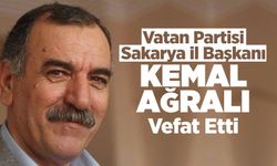 Vatan Partisi Sakarya il Başkanı Kemal Ağralı Vefat Etti