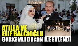 Atilla ve Elif Balcıoğlu Görkemli Düğün ile Evlendi