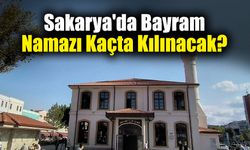 Sakarya'da Bayram Namazı Saat Kaçta?