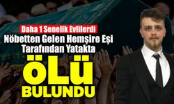 Hemşire Eşi Tarafından Yatakta Ölü Bulundu