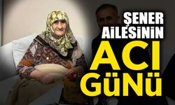 Şener Ailesinin Acı Günü!