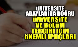 Üniversite Adaylarına Doğru Üniversite ve Bölüm Tercihi İçin Önemli İpuçları