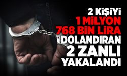 2 Kişiyi 1 Milyon 768 Bin Lira Dolandıran 2 Zanlı Yakalandı