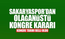 Sakaryaspor'dan Olağanüstü Kongre Kararı!