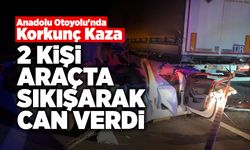 Anadolu Otoyolu'nda Korkunç Kaza!