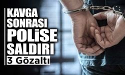 Kavga Sonrası Polise Saldırı