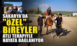 Sakarya'da 'Özel' Bireyler Atlı Terapiyle Hayata Bağlanıyor