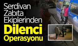 Serdivan'da Dilenci Operasyonu