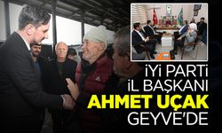 İYİ Parti İl Başkanı Uçak Geyve'de