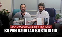 SEAH’ta İki Başarılı Ameliyatla Kopan Uzuvlar Kurtarıldı