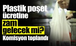 Plastik Poşet Ücretine Zam Gelecek mi?