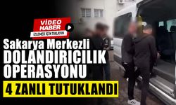 Sakarya Merkezli Dolandırıcılık Operasyonu