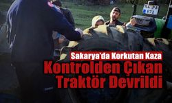 Korkutan Kaza: Kontrolden Çıkan Traktör Devrildi