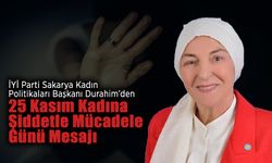 Nimet Atasoy Durahim’den 25 Kasım Kadına Şiddetle Mücadele Günü Mesajı