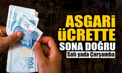 Yeni Asgari Ücret Rakamında Sona Doğru