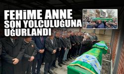 Fehime Anne Son Yolculuğuna Uğurlandı