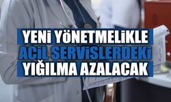 Yeni Yönetmelikle Acil Servislerdeki Yığılma Azalacak