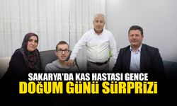 Sakarya'da Kas Hastası Gence Doğum Günü Sürprizi