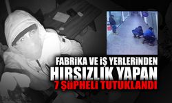 Hırsızlık Yapan 7 Şüpheli Yakalandı