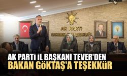 Başkan Tever'den Bakan Göktaş'a Teşekkür