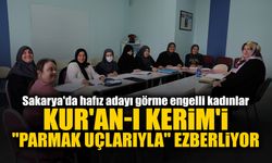 Görme Engelli Kadınlar Kur'an-ı Kerim'i Parmak Uçlarıyla Ezberliyor