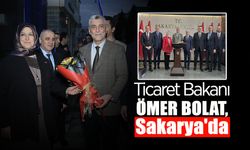 Ticaret Bakanı Bolat, Sakarya'da