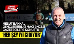 Mesut Bakkal Gençlerbirliği Maçı öncesi Gazetecilere Konuştu