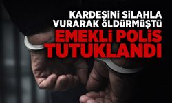 Kardeşini Vuran Emekli Polis Tutuklandı!